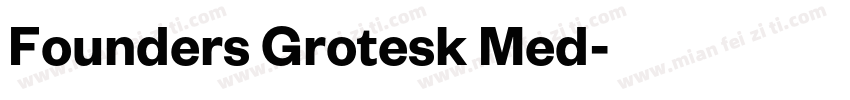 Founders Grotesk Med字体转换